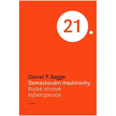 Demaskování maskirovky - Daniel P. Bagge