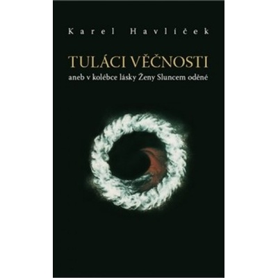 Tuláci věčnosti - Karel Havlíček