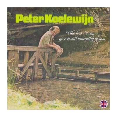 Peter Koelewijn - The Best I Can Give Is Still Unworthy Of You LTD NUM CLR LP