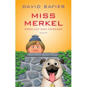 Miss Merkel: Mord auf dem Friedhof | David Safier (2022)