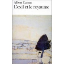 L´Exil et le Royaume - A. Camus
