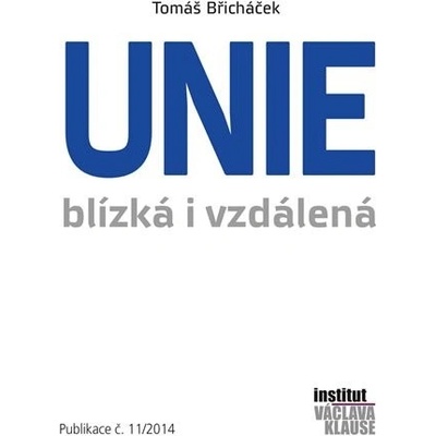 Unie blízká i vzdálená