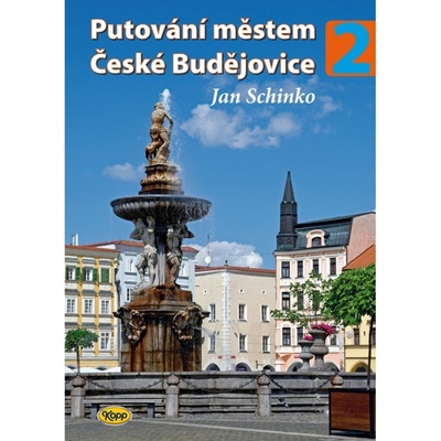 Putování městem České Budějovice 2 - Jan Schinko