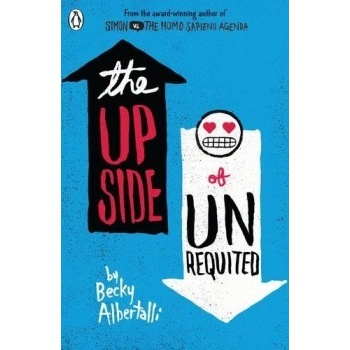 The Upside of Unrequited Becky Albertalli