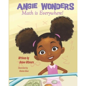 Angie Wonders: Math is Everywhere! | Nnanna Akwu (ISBN: 9780578880822)