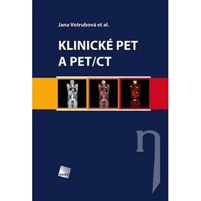 Klinické PET a PET/CT - Jana Votrubová