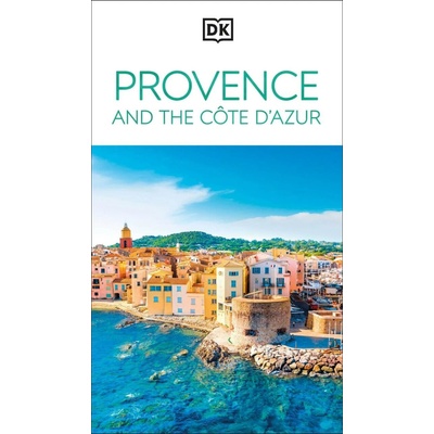DK Provence and the Cote d'Azur - DK Travel