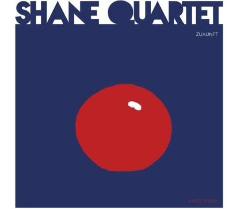 SHANE QUARTET - ZUKUNFT CD