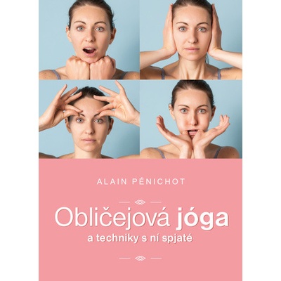 Ottovo nakladatelství, a.s. Obličejová jóga a techniky s ní spjaté