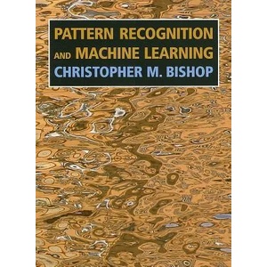 Pattern Recognition and Machine Learning | Bishop (ISBN: 9780387310732)