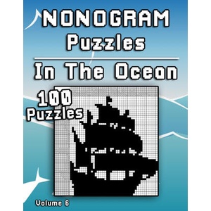 Nonogram Puzzles In The Ocean: Challenging XXL Hanjie puzzle collection with medium to hard japanese picture riddles Fun brain tease for everyone | Flatline Books &. Publishing (2020)