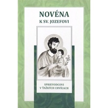 Novéna k sv. Jozefovi, sprievodcovi v ťažkých chvíľach