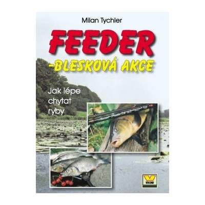 Feeder-Blesková akce