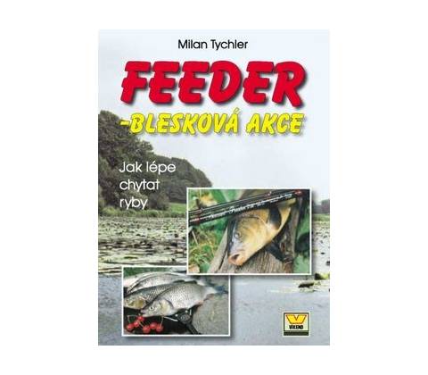 Feeder-Blesková akce