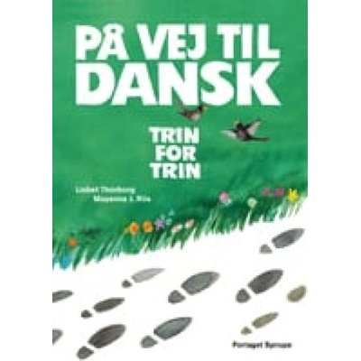 På vej til dansk - trin for trin | Lisbet Thorborg