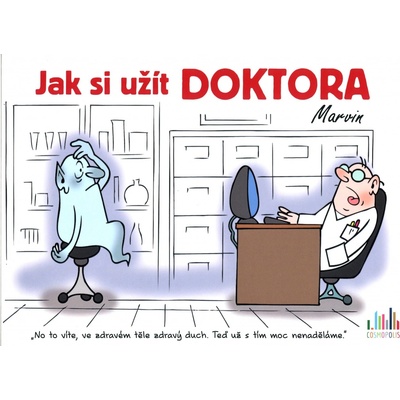 Jak si užít doktora