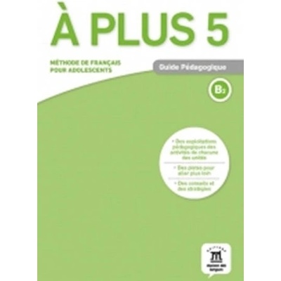 A plus! 5 B2 – Guide pédagogique