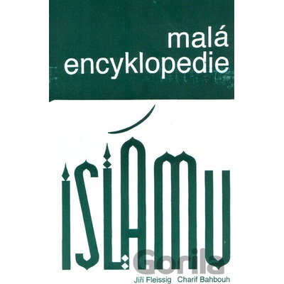 Malá encyklopedie islámu - Charif Bahbouh, Jiří Fleissig