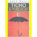 Ticho a publikum