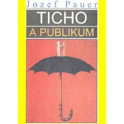 Ticho a publikum