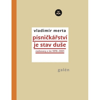 Písničkářství je stav duše - Merta Vladimír
