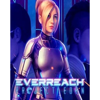 Everreach Project Eden