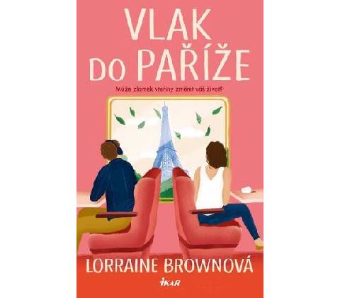 Vlak do Paříže - Lorraine Brown