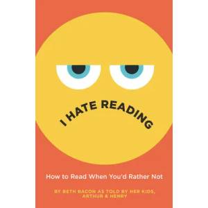 I Hate Reading | Beth Bacon (ISBN: 9780062962522)
