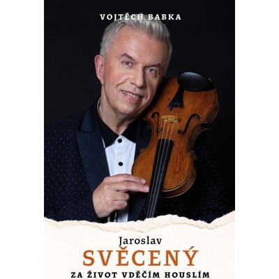 Jaroslav Svěcený: Vděčím za život houslím