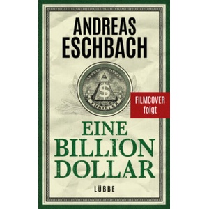 Eine Billion Dollar | Andreas Eschbach (ISBN: 9783404192892)