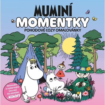 Muminí momentky - Pohodové Cozy omalovánky - Kolektiv