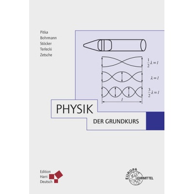 Physik, der Grundkurs - Pitka, Rudolf