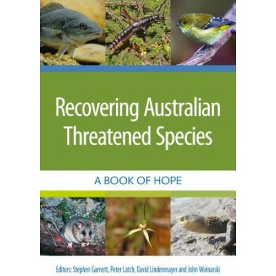Recovering Australian Threatened Species | Peter Latch, David B Lindenmayer, John C Z Woinarski