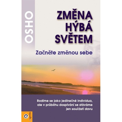 Změna hýbe světem - Osho