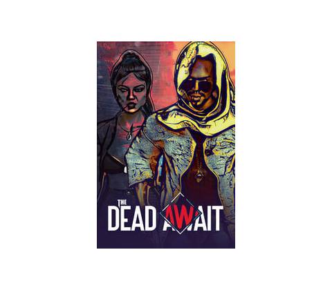 The Dead Await