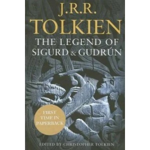 Legend of Sigurd and Gudrun | John Ronald Reuel Tolkien (ISBN: 9780007317240)