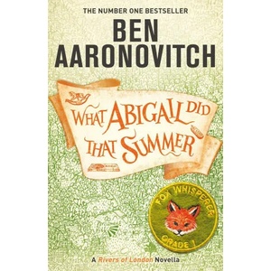 What Abigail Did That Summer | Ben Aaronovitch (ISBN: 9781473224353)