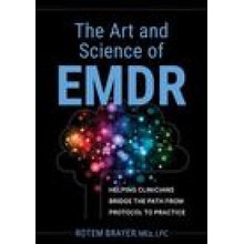 The Art and Science of Emdr