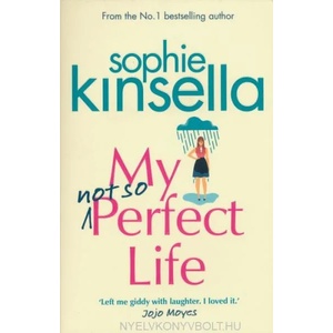 My Not So Perfect Life | Sophie Kinsella (ISBN: 9781784160425)