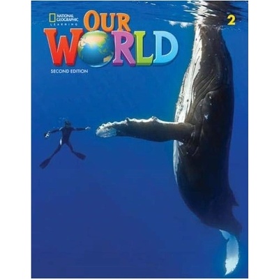 Our World, 2nd Edition Level 2 Flashcards