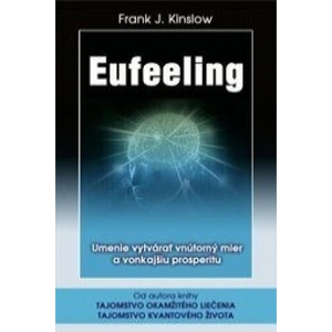 Eufeeling | Frank J. Kinslow (ISBN: 9788081004858)