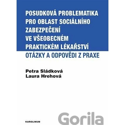 Posudková problematika pro oblast sociálního zabezpečení ve všeobecném praktickém lékařství