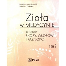 Zioła w medycynie Tom 2