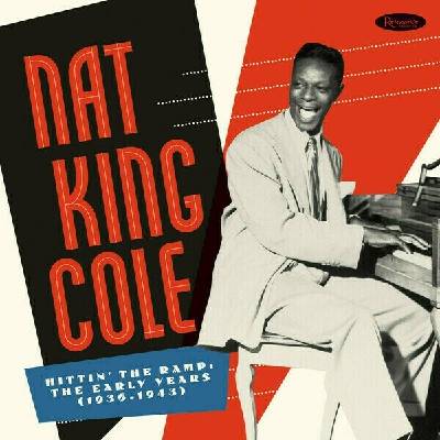 Nat King Cole - Hittin' The Ramp - The Early Days (Box Set) (10 LP)