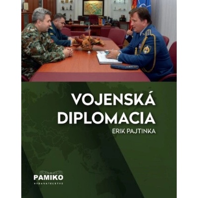 Vojenská diplomacia - Erik Pajtinka