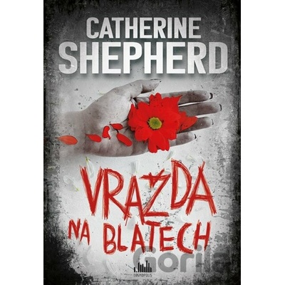 Vražda na blatech - Catherine Shepherdová