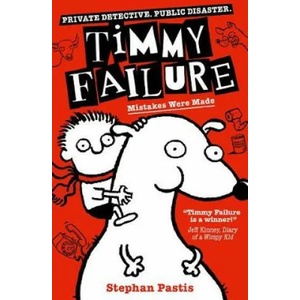 Timmy Failure: Mistakes Were Made (ISBN: 9781406381788)