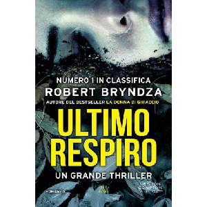 Ultimo respiro | Robert Bryndza (ISBN: 9788822762474)
