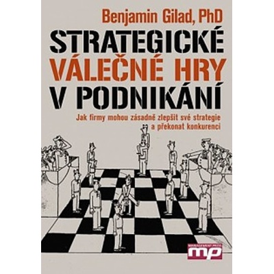 Strategické válečné hry v podnikání - Gilad Benjamin