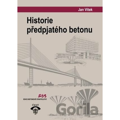 Historie předpjatého betonu - Jan Vítek